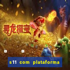 s11 com plataforma de jogos